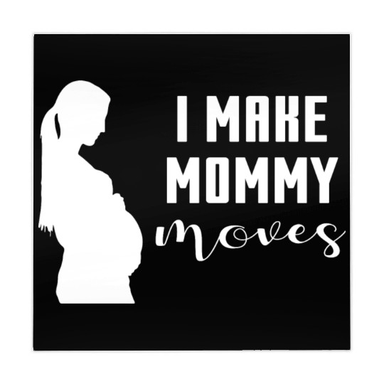 I Make Mommy Moves Pregnant Expecting Mother Gift Mahjong Mats