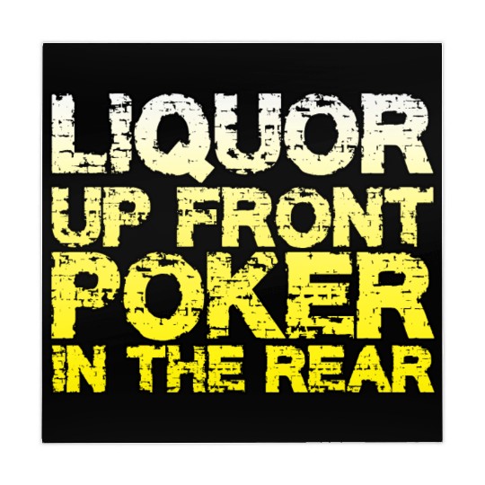 Liquor Up Front, Poker In The Rear Mahjong Mats