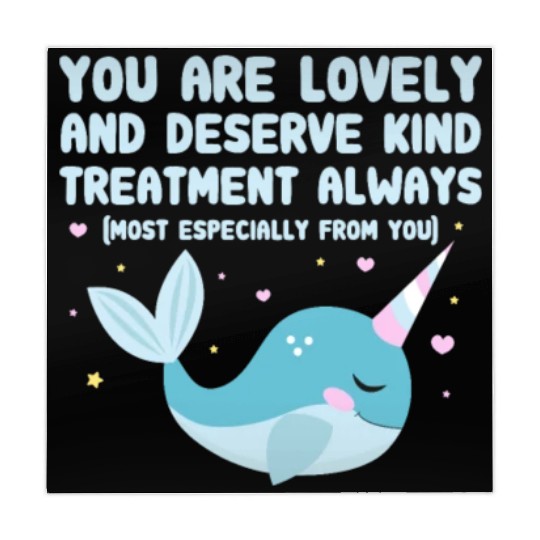 You Are Lovely And Deserve Kind Treatment, Narwhal Mahjong Mats