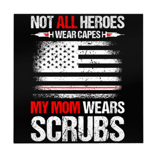 Not All Heroes Wear Capes My Mom Wears Scrub Mahjong Mats