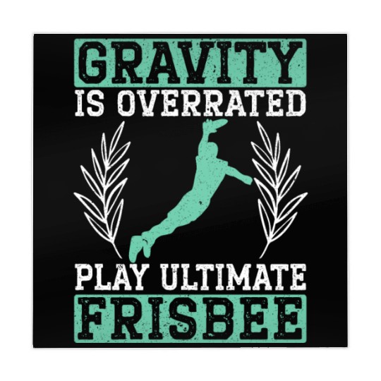 Gravity Is Overated Play Ultimate Frisbee Player Mahjong Mats