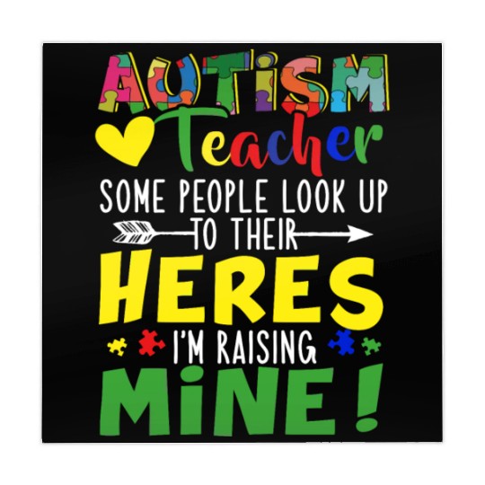 Autism Teacher Some People Look Up To Their Heroes Mahjong Mats