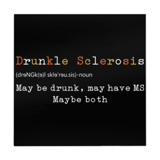 Drunkle Sclerosis Maybe Drunk May Have MS Maybe Mahjong Mats