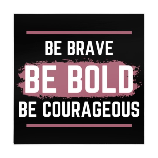 Be Brave Be Bold Be Courageous Mahjong Mats