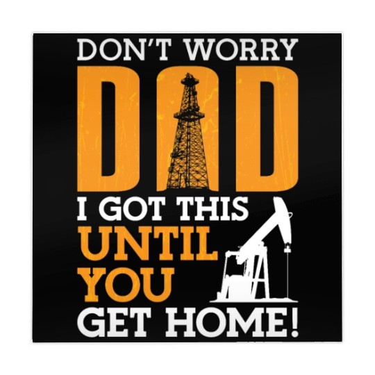 Oilfield Worker Don't Worry Dad I Got This Workers Mahjong Mats