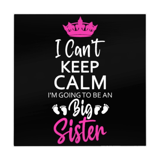 I Can't Keep Calm I'm Going To Be An A Big Sister Mahjong Mats