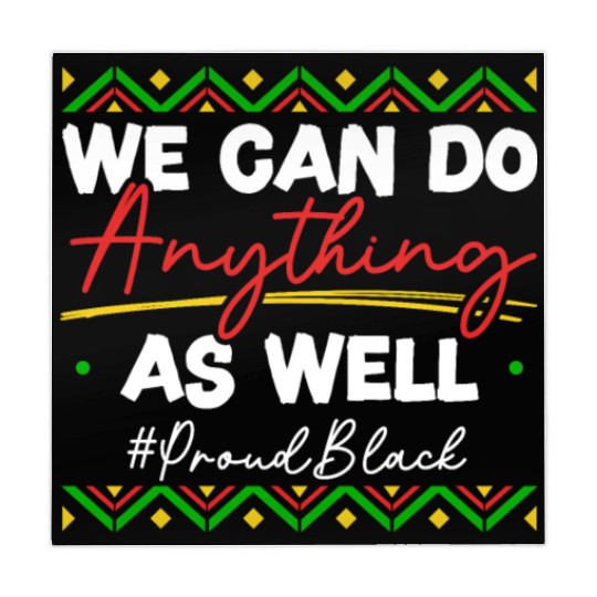 We Can Do Anything As Well African American Black Mahjong Mats