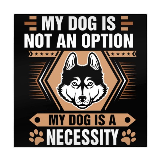 Dog Is Not Option My Dog Is Necessity Husky Mahjong Mats