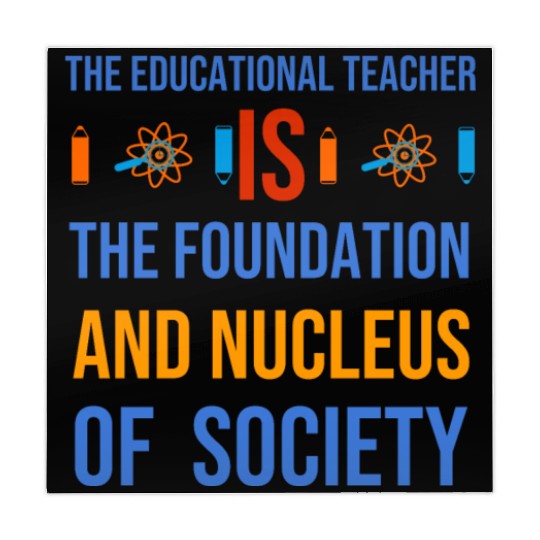 The educational teacher is nucleus of society Mahjong Mats