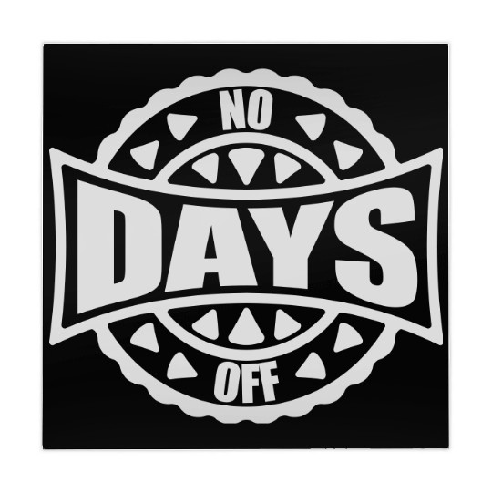 no days off quote Mahjong Mats