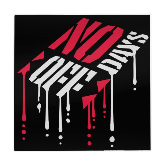 no days off quote Mahjong Mats