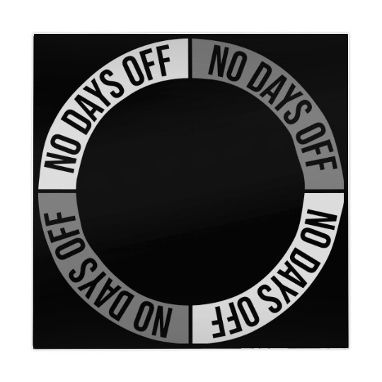 no days off quote Mahjong Mats