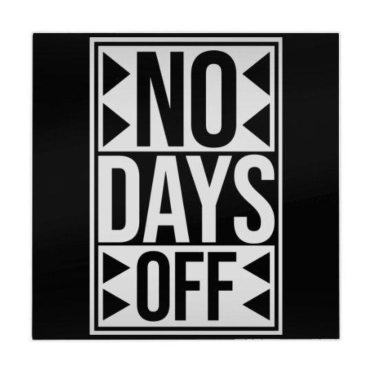 no days off quote Mahjong Mats