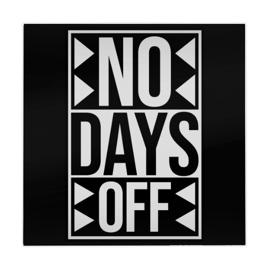 no days off quote Mahjong Mats