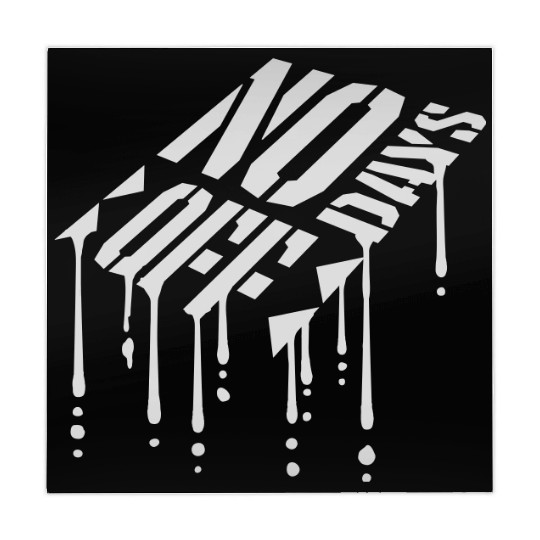 no days off quote Mahjong Mats