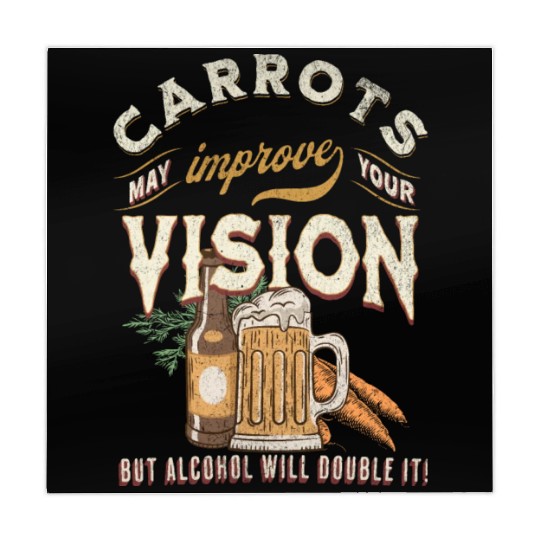 Carrots may improve Vision Alcohol will double it Mahjong Mats