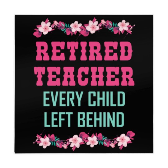 Retired Teacher Every Child Left Behind Retiree Mahjong Mats