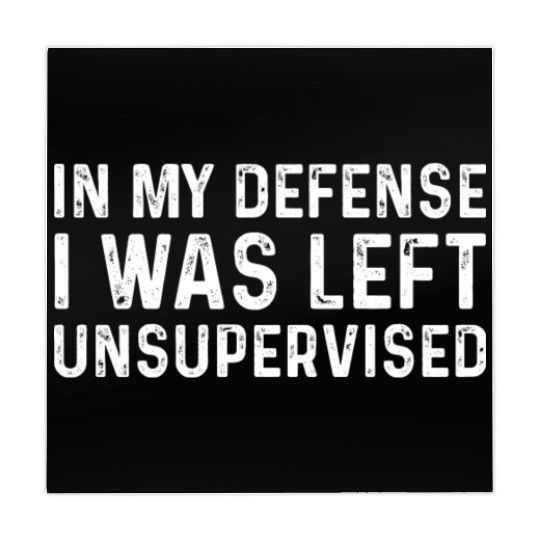 Funny In My Defense I Was Left Unsupervised Mahjong Mats