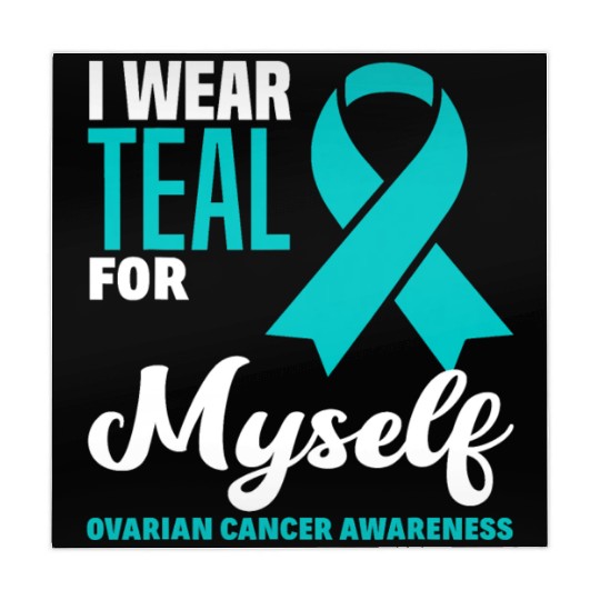 I Wear Teal For Myself Ovarian Cancer Awareness Mahjong Mats