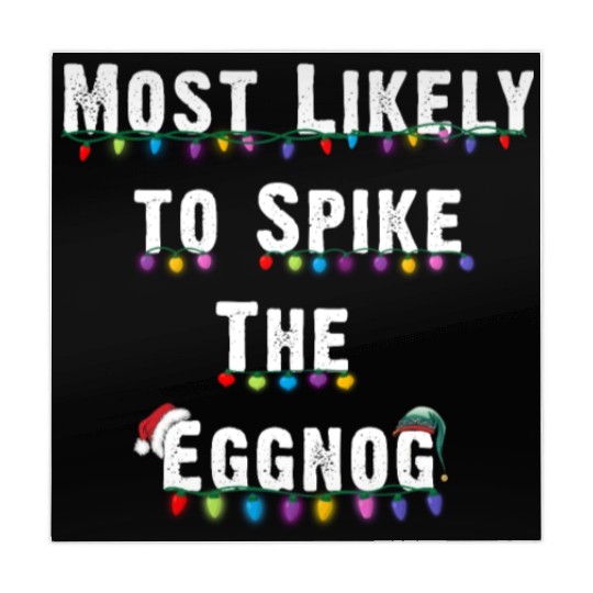 Most Likely To Spike The Eggnog Family Christmas Mahjong Mats