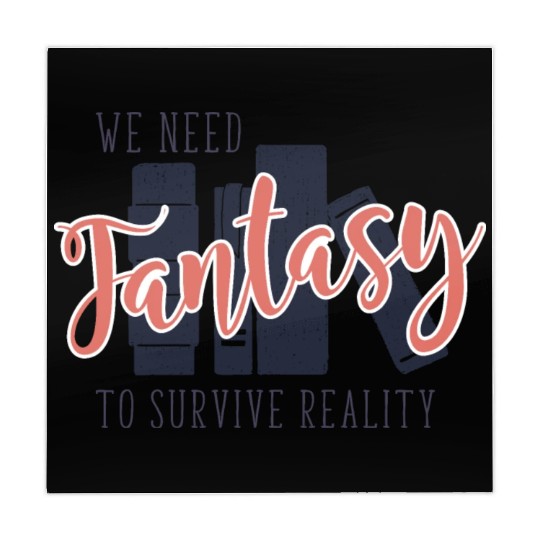 We Need Fantasy To Survive Reality Mahjong Mats