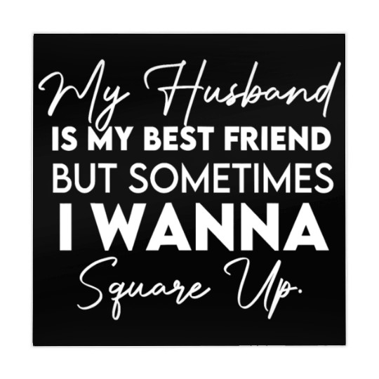 My Husband Is My Best Friend But Sometimes I Wanna Mahjong Mats