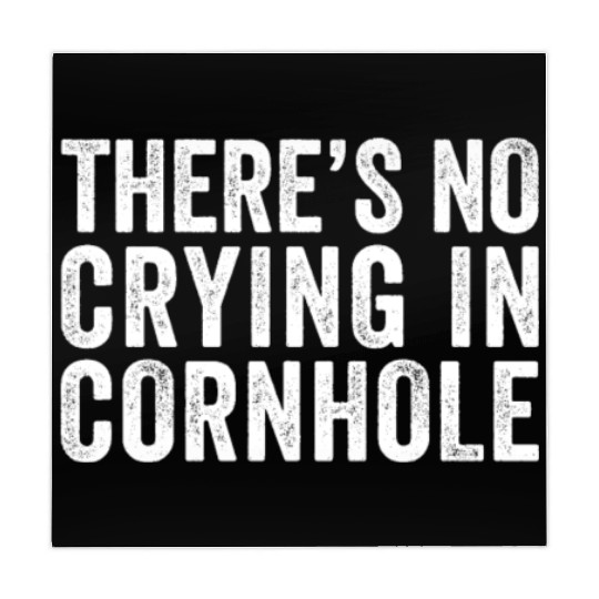 There's No Crying In Cornhole Bean Bag Toss Game Mahjong Mats