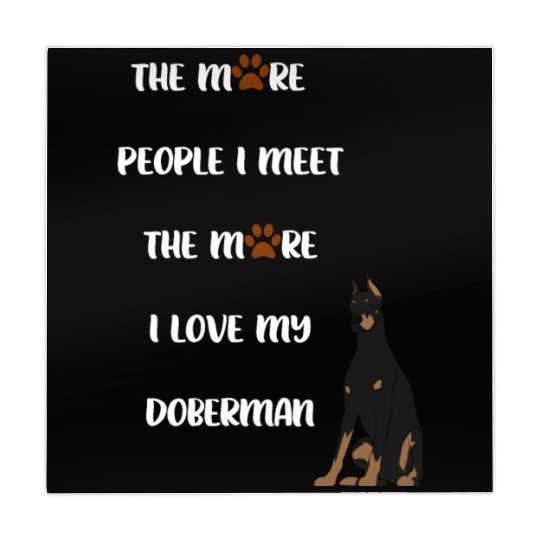 The More People I Meet the More I Love my Doberman Mahjong Mats