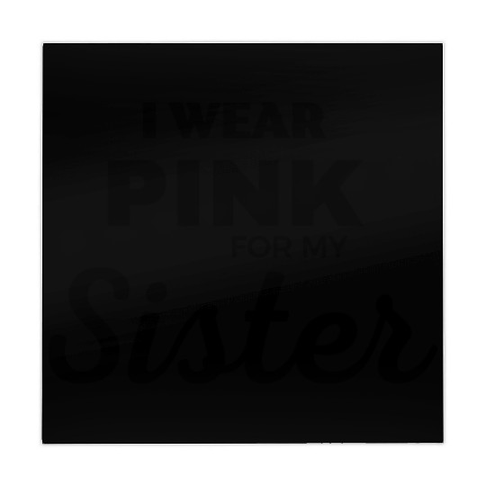 I WEAR PINK FOR MY SISTER Mahjong Mats