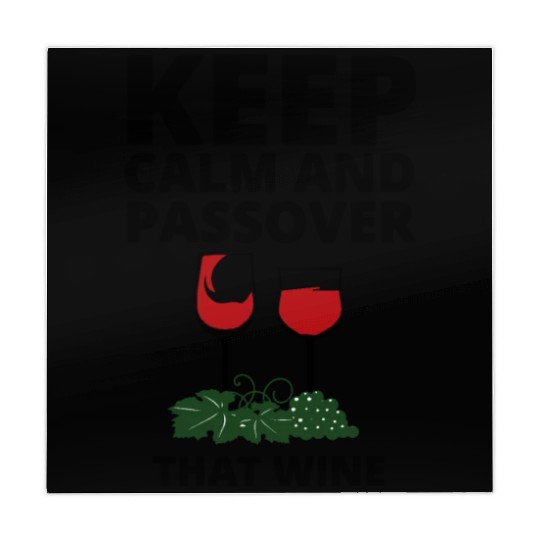 keep calm and Passover that wine Mahjong Mats
