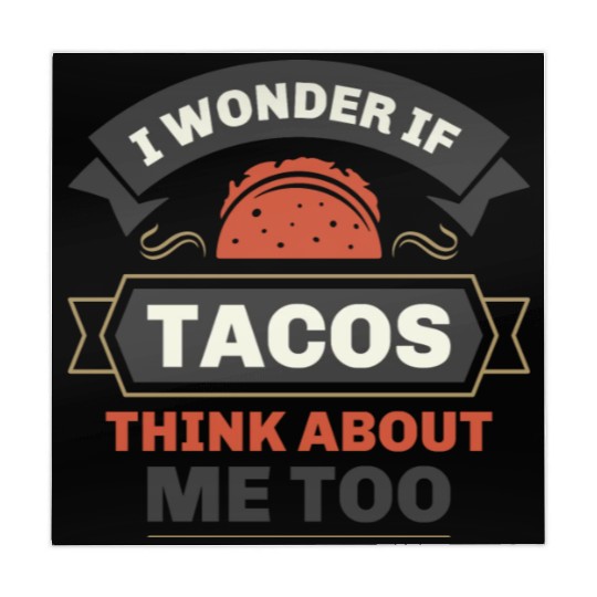 I Wonder If Tacos Think About Me Too Mahjong Mats
