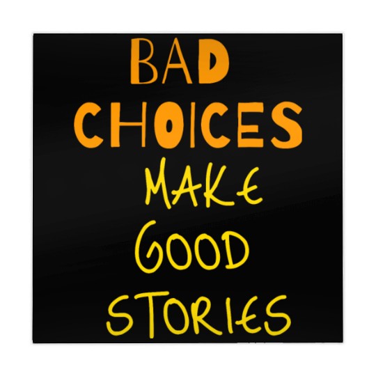 bad choices make good stories Mahjong Mats