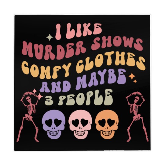 I like murder shows comfy clothes and maybe 3 peop Mahjong Mats