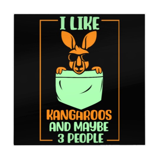 I Like Kangaroos And Maybe 3 People Lover Kangaroo Mahjong Mats