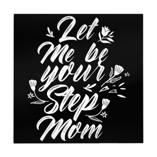 Let Me Be Your Stepmom Mother's Day Stepmother Mahjong Mats