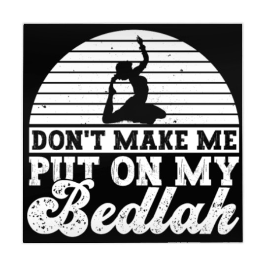 Don't Make Me Put On My Bedlah - Belly Dance Mahjong Mats