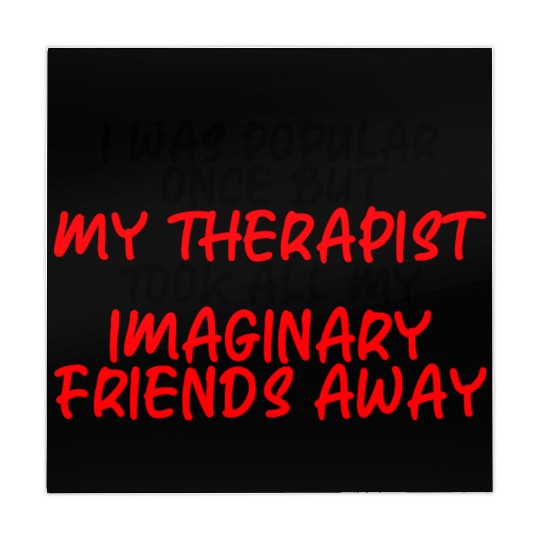 My Therapist Took All My Imaginary Friends Away 3 Mahjong Mats