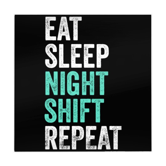 Eat Sleep Night Shift Repeat Shift Worker Mahjong Mats