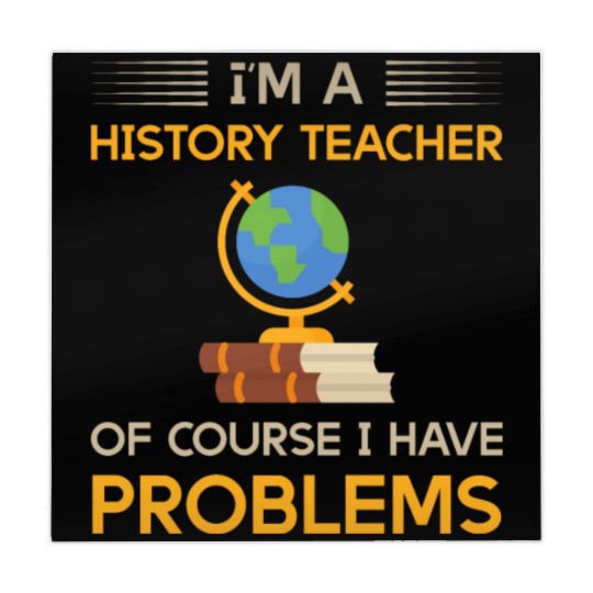 I'm a history teacher of course i have problems Mahjong Mats