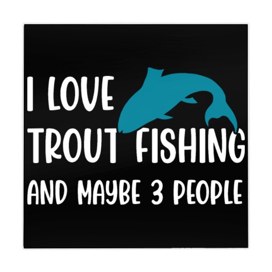 I love Trout Fishing and maybe 3 people Mahjong Mats