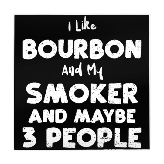 I Like Bourbon And My Smoker And... Mahjong Mats