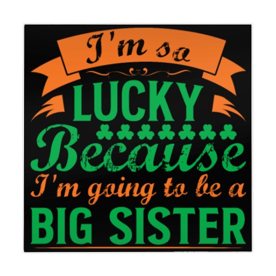 I´M SO LUCKY BECAUSE I´M GOING TO BE A BIG SISTER Mahjong Mats