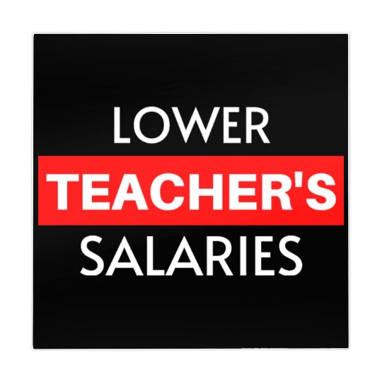 Lower Teacher Salaries, Teacher Salaries Gifts Mahjong Mats
