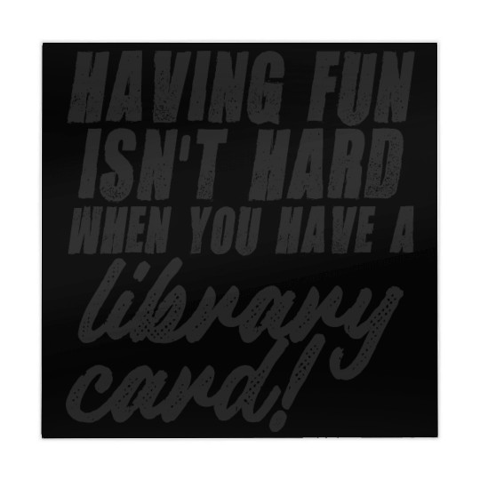 Having Fun Isn't Hard When You Have A Library Card Mahjong Mats