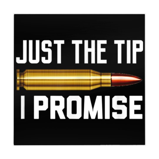 Just The Tip I Promise Mahjong Mats | Gun Lover Mahjong Mats