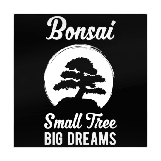 Funny Bonsai Small Tree Big Dream Funny Quote Mahjong Mats