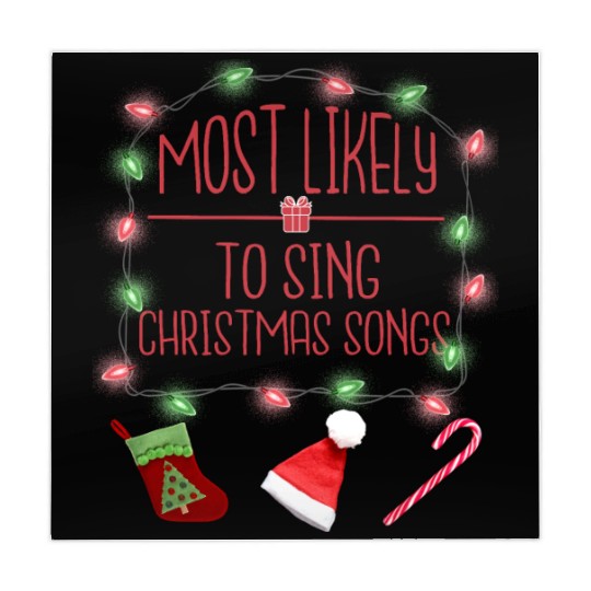 Most Likely To Sing Christmas Songs Christmas Mahjong Mats