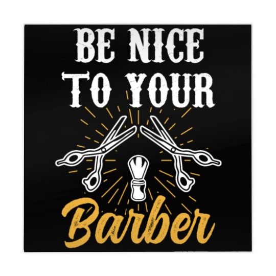 Be Nice To Your Barber Hobby Barbershop Barbers Mahjong Mats