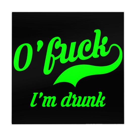 Ofuck Im Drunk Funny Saint Paddys Day Irish Saying Mahjong Mats