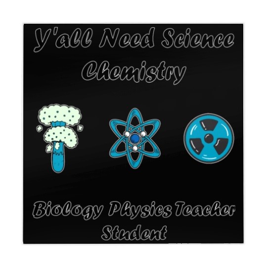 y all need science chemistry biology physics teach Mahjong Mats